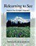 Relearning to See: Improve Your Eyesight Naturally!