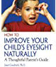 How to Improve Your Child's Eyesight Naturally: A Thoughtful Parent's Guide