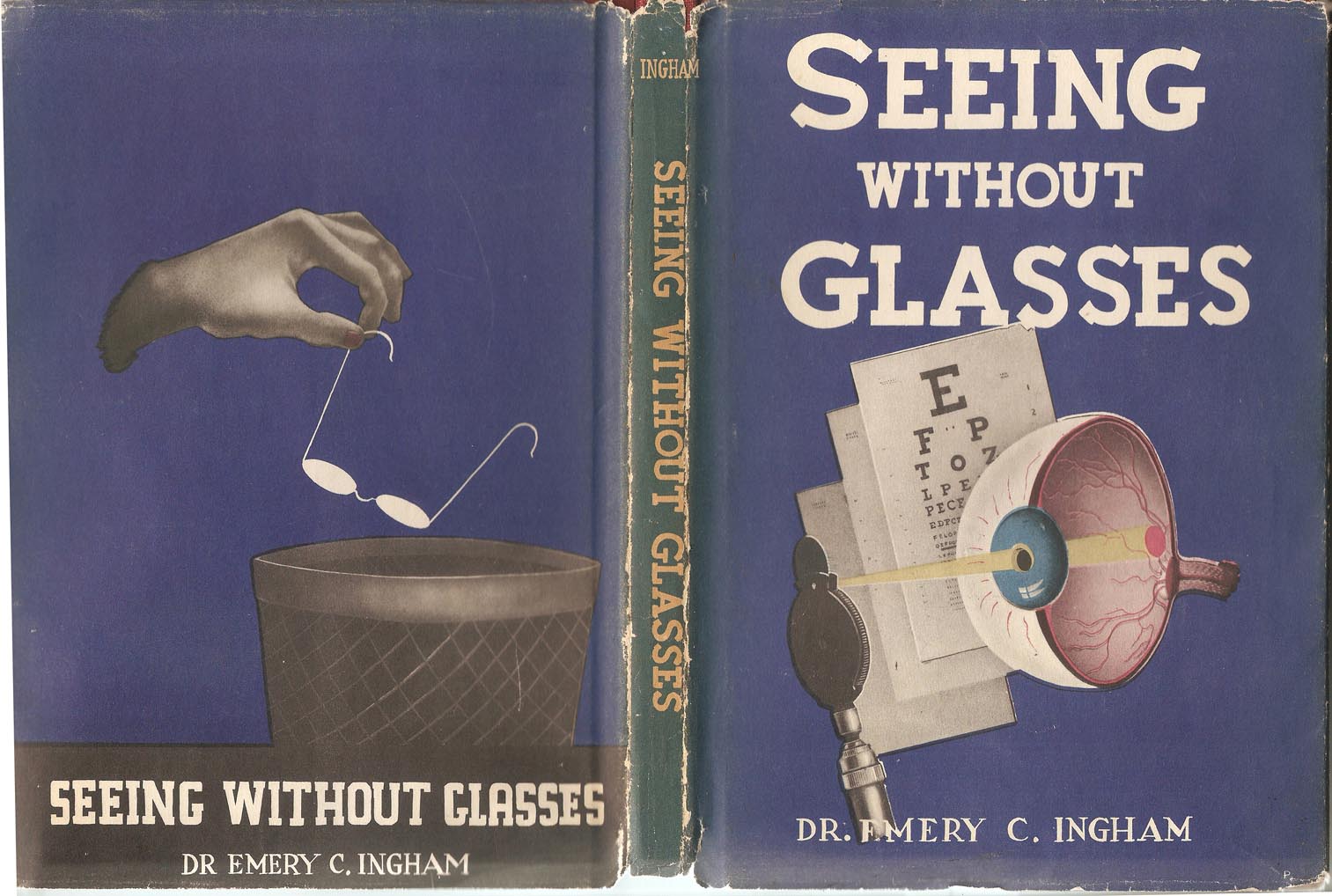 Seeing Without Glasses by Dr. Emery C. Ingham