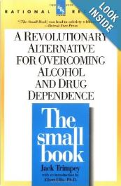 The Small Book A Revolutionary Alternative for Overcoming Alcohol and Drug Dependence (Rational Recovery Systems)