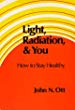 Light, Radiation and you