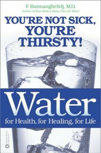 You're Not Sick, You're Thirsty!