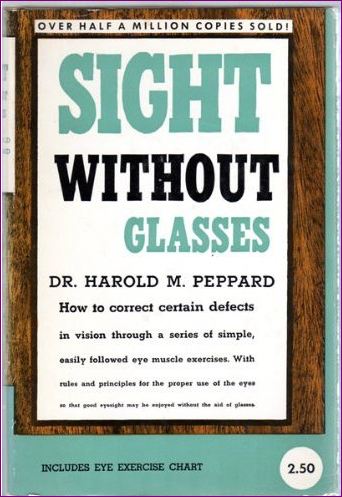 Sight Without Glasses by Optometrist Harold Peppard