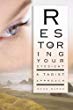 Restoring Your Eyesight